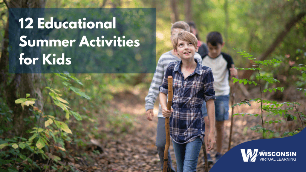 White text reads "12 Educational Summer Activities For Kids" with an image of students hiking through the woods