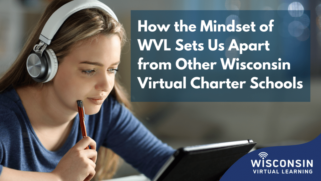 White text reads "How the Mindset of WVL Sets Us Apart from Other Wisconsin Virtual Charter Schools" with an image of a student with headphones on looking at a laptop