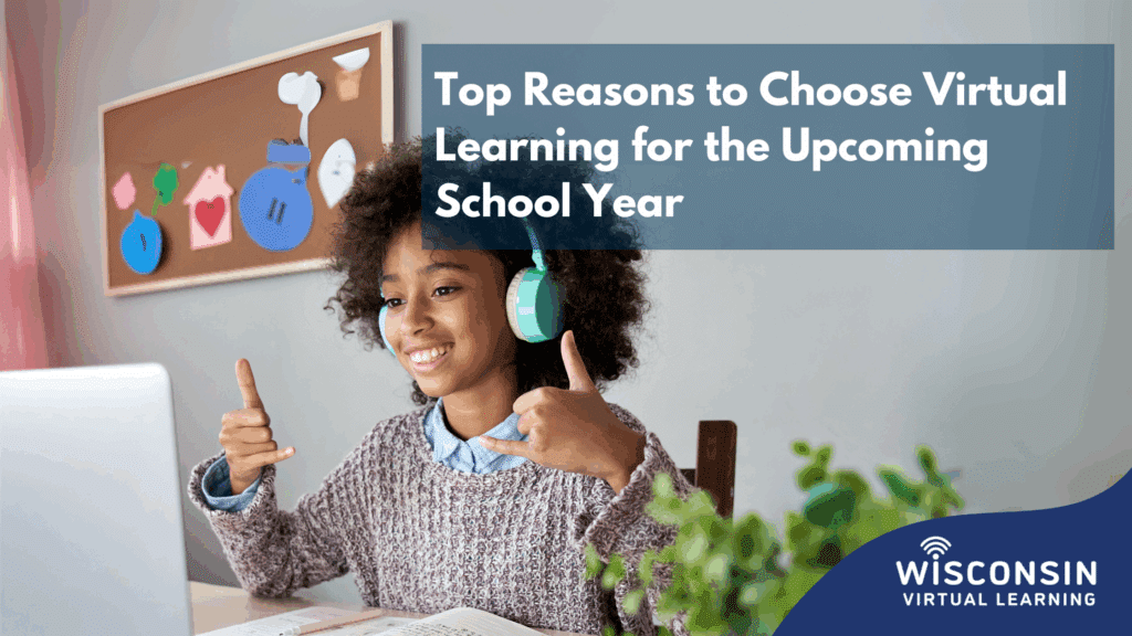 White text reads "top reasons to choose virtual learning for the upcoming school year" with an image of a student doing virtual school