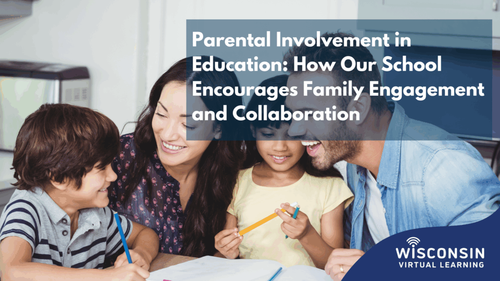 White text reads "Parental Involvement in Education: How our school encourages family engagement and collaboration" with an image of parents and their children