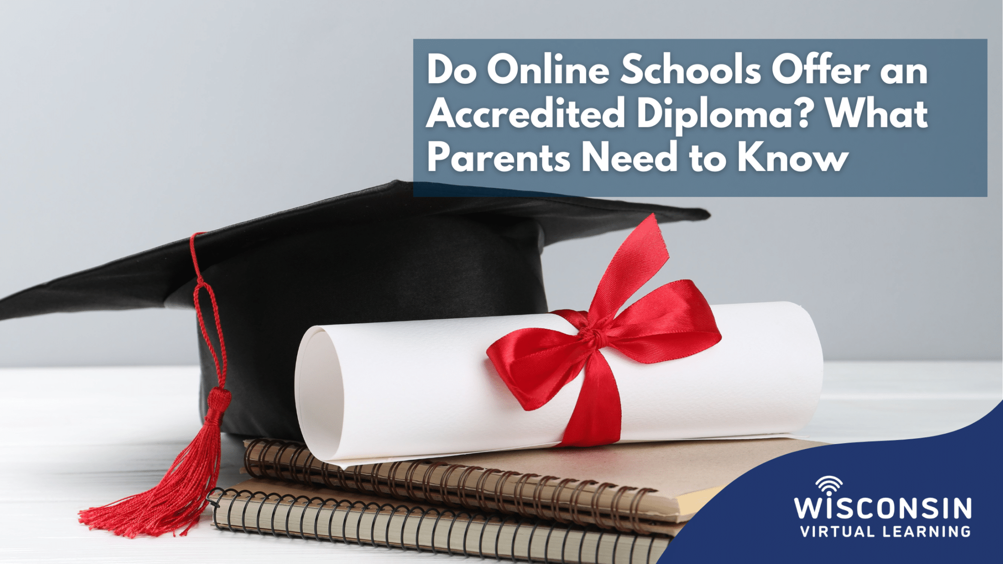 Do Online Schools Offer an Accredited Diploma? What Parents Need to Know
